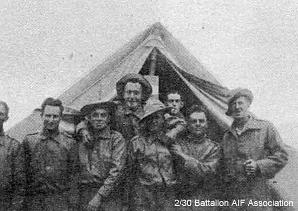 B Company, 12 Platoon
Left to right:
1) NX26000 - EVANS, Frederick John (Tommy), Pte. - B Company, 12 Platoon
2) NX26332 - SYLVESTER, Walter Hackshall (Tiger), Pte. - B Company, 12 Platoon
3) NX29655 - GILL, Edward George Laurence (Blondie or Ted), Pte. - B Company, 12 Platoon
4) NX26331 - HOLLAND, Bruce Hedley (Dutchy), Pte. - B Company, 12 Platoon
5) NX26330 (NX5078) - CHARLTON, Ronald Alan (Zipper or Ron), Pte. - B Company, 12 Platoon
6) NX59100 - GILBERT, Allen John, L/Cpl. - B Company, 12 Platoon
7) NX26933 - PICKARD, D'Arcy Stanley, Pte. - B Company, 12 Platoon
8) ? - NASH, Jack
