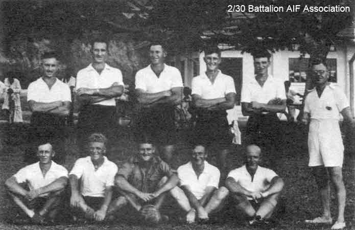 HQ Company Soccer Team
Taken in 1941.

Left to right:

Back row standing:
1) NX26183 - PHILLIPS, Bertram (Bertie), Cpl. - HQ Company, A/A Platoon
2) NX36453 - MABEN, Roland Robert (Roly), Pte. - HQ Company, Mortar Platoon
3) NX15405 - McALISTER, Albert James (Abby), A/U/WO2 - HQ Company, A/CSM. 
4) NX54467 - STONE, Eric William, Cpl. - HQ Company, Mortar Platoon
5) NX24089 - HARRIS, John Evan (Scotty/Cock), Cpl. - HQ Company, Mortar Platoon
6) NX31541 - PEEBLES, James Victor (Haggis or Jim), S/Sgt. - B Company, CQMS

Front row sitting:
1) NX36564 - STEPHENSON, George, Pte. - HQ Company, A/A Platoon
2) NX54474 - STEVENS, Francis Rupert Brotherson (Snowy), Pte. - HQ Company, Mortar Platoon
3) NX27159 - WHITE, George Harold (Doughy), Cpl. - BHQ, Cook HQ Company
4) NX34131 - HOGBEN, Guy Ernest, Pte. - HQ Company, Transport Platoon
5) NX25780 - GODLEY, David (Scotty), Pte. - HQ Company, Carrier Platoon
