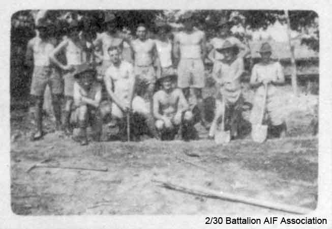 Batu Pahat
At Batu Pahat in 1941.

Left to right:

Front row:
1) NX36597 - DOOLAN, Amos Anthony (Mossy), Sgt. - B Company, 11 Platoon
2) NX32594 - GEIKIE, Nugent Broun Coulston, Lt. - B Company, O/C 10 Platoon
3) NX2715 - McWILLIAMS, Alexander George (Alex), Cpl. - B Company, Protective Platoon
4) ?
5) NX37442 - COOMBES, Thomas Joseph (Paddy or Tom), Pte. - B Company, 10 Platoon

Back row:
1) NX37483 - MICHELL, Raymond John (Ray), A/Cpl. - B Company, 10 Platoon
2) NX2174 - HALL, Walter Edward (Legs), Pte. - B Company, 10 Platoon
3) NX37484 - FERRY, Raymond Joseph (Ray), Pte. - B Company, 10 Platoon
4) NX4333 - DENHOLM, Alexander (Ike or Alex), Pte. - B Company, 10 Platoon
5) NX27234 - BENNETT, Joseph John (Joe), Pte. - B Company, 10 Platoon
6) NX37482 - MICHELL, George Phillip, Pte. - B Company, 10 Platoon
