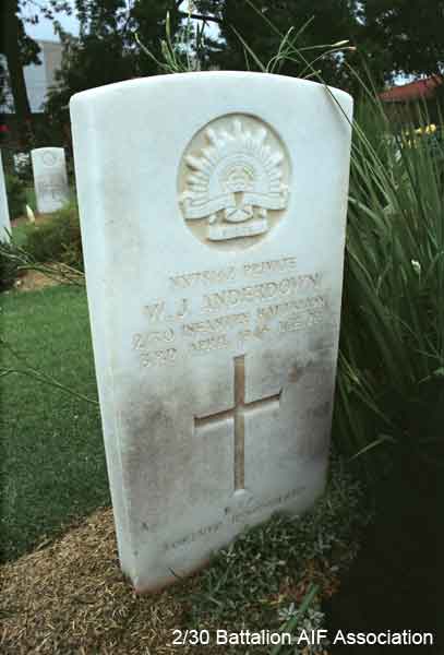 NX78142 - ANDERDOWN, William John, Pte. - HQ Company, Pioneer Platoon
Died at Concord Hospital at 2220 hours on 3/4/1946.

Sydney War Cemetery, NSW, Grave E.B.12

NX78142 PRIVATE
W.J. ANDERDOWN
2/30 INFANTRY BATTALION
3RD APRIL 1946 AGE 28

R.I.P
FOREVER REMEMBERED
