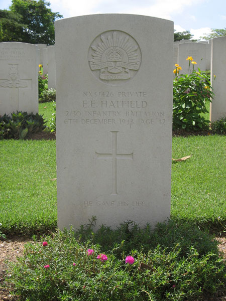 NX37426 - HATFIELD, Eric Edward, Pte. - C Company, Coy. HQ
Kranji War Cemetery, Singapore, Grave 23.A.10

NX37426 PRIVATE
E.E. HATFIELD
2/30 INFANTRY BATTALION
6TH DECEMBER 1943 AGE 42

HE GAVE HIS LIFE

Keywords: 20120901a